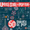 United State of Pop 2015(50 Shades of Pop)专辑