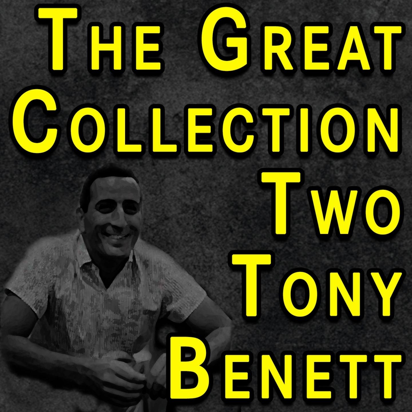 The Great Collection Two Tony Bennett