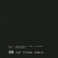 Bad and Boujee(FAT TIGER Remix)