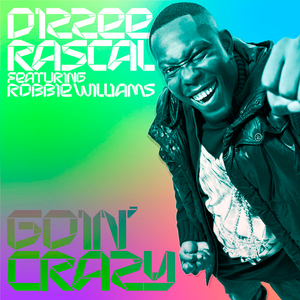 Robbie Williams、Dizzee Rascal - Goin' Crazy （降8半音）