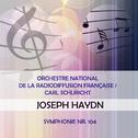 Orchestre national de la Radiodiffusion française / Carl Schuricht play: Joseph Haydn: Symphonie Nr.专辑