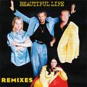Beautiful Life (The Remixes)专辑