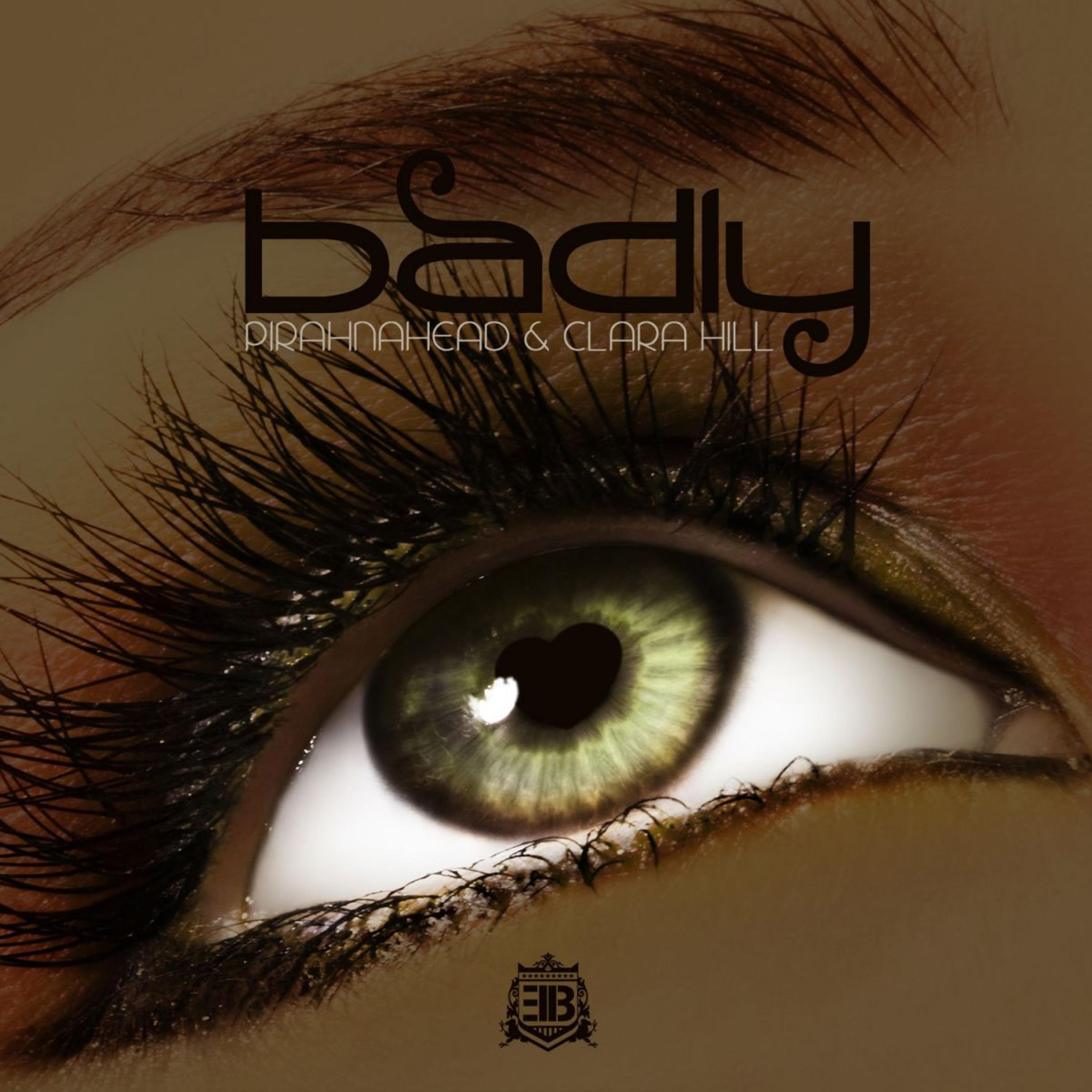Badly