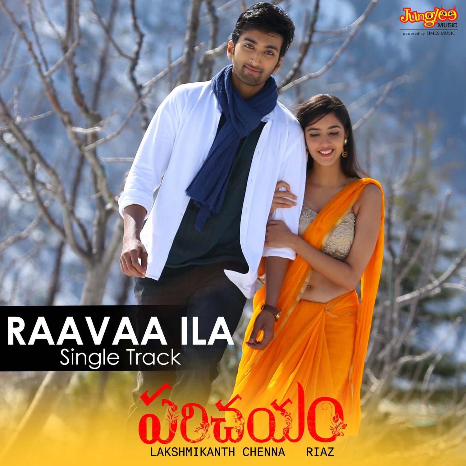 Raavaa Ila (From "Parichayam")