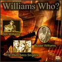 Williams Who?