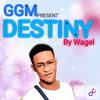 Wagel - Destiny