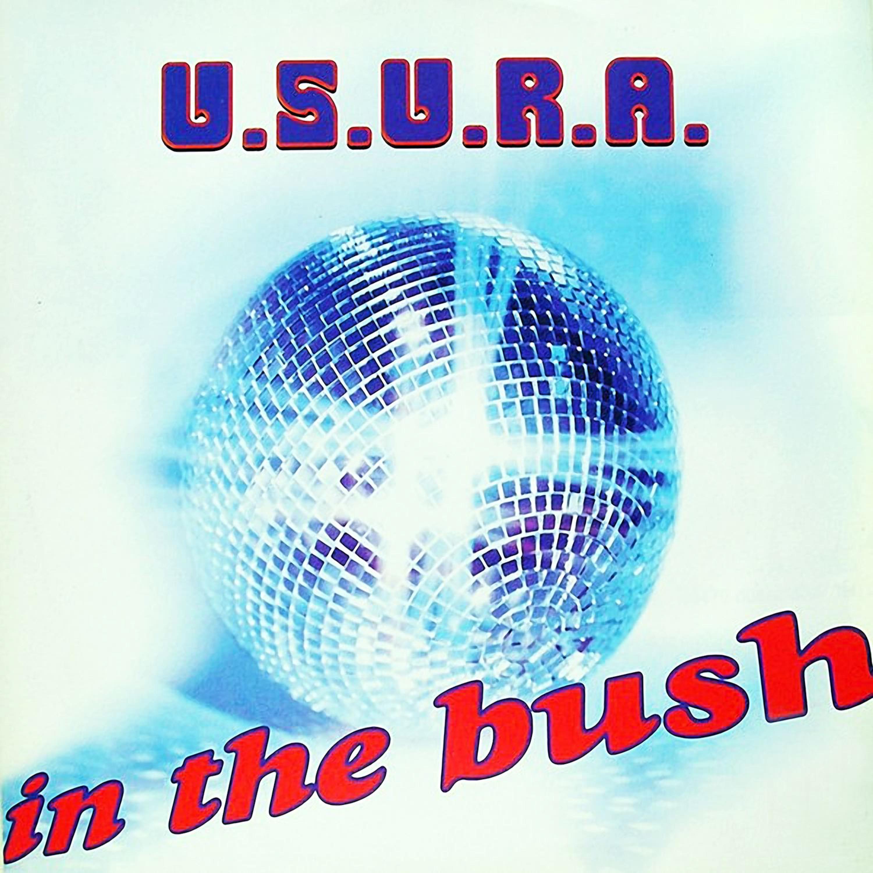 U.S.U.R.A. - In the Bush (Planet Mix)