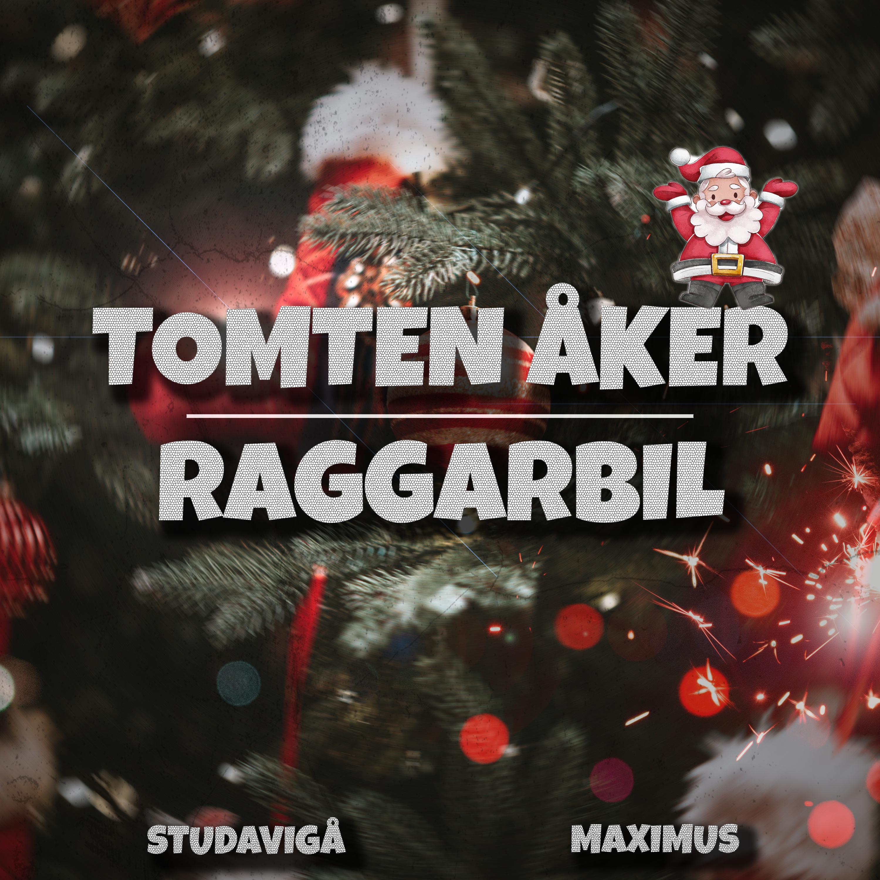 Studavigå - TOMTEN ÅKER RAGGARBIL