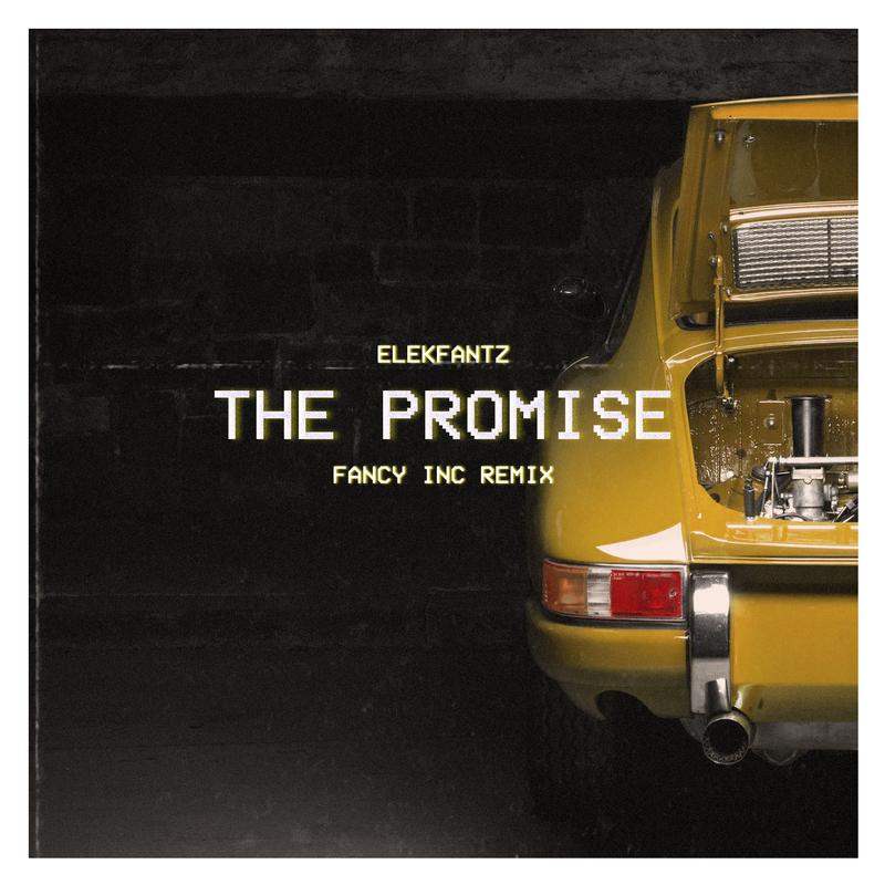 The Promise (Fancy Inc Extended Mix)