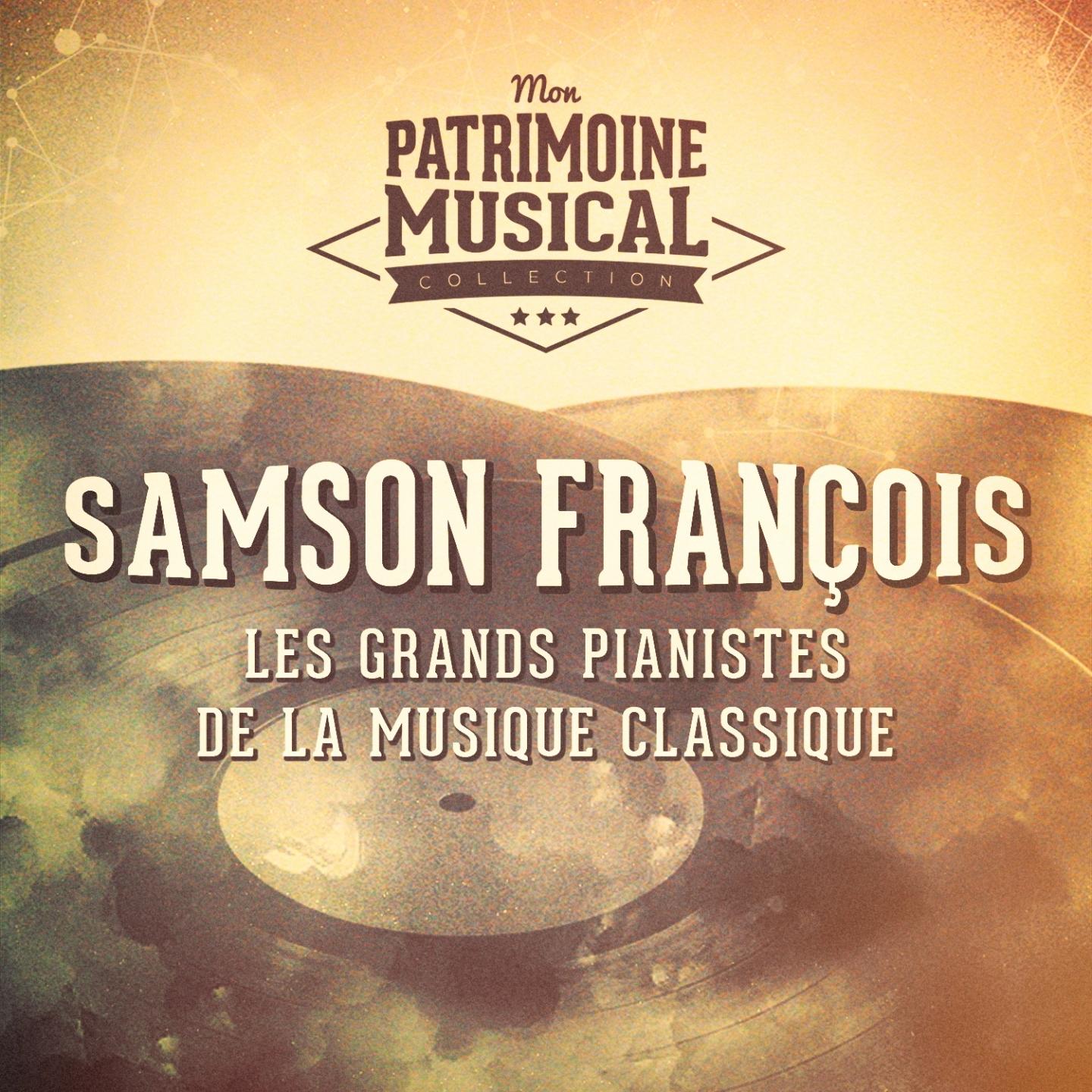 Les grands pianistes de la musique classique : Samson François (Frédéric Chopin)