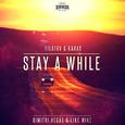 Stay A While