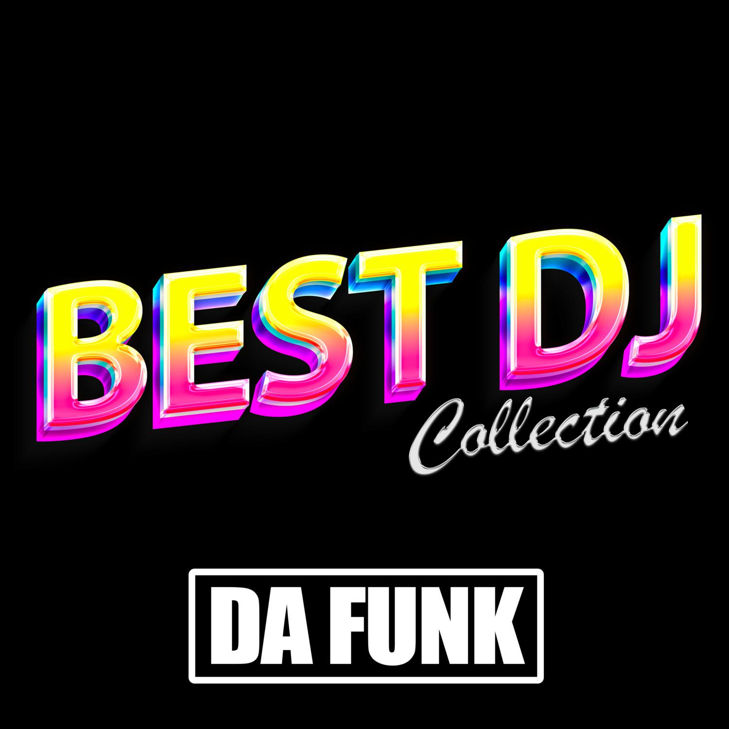 Da Funk (Made Famous by Daft Punk) - Best DJ Collection - 单曲 - 网易云音乐