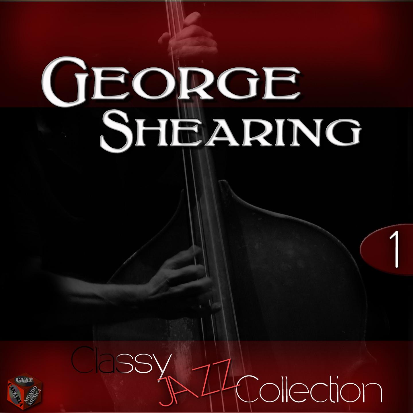 Classy Jazz Collection: George Shearing, Vol. 1