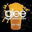My Cup (Glee Cast Version)专辑