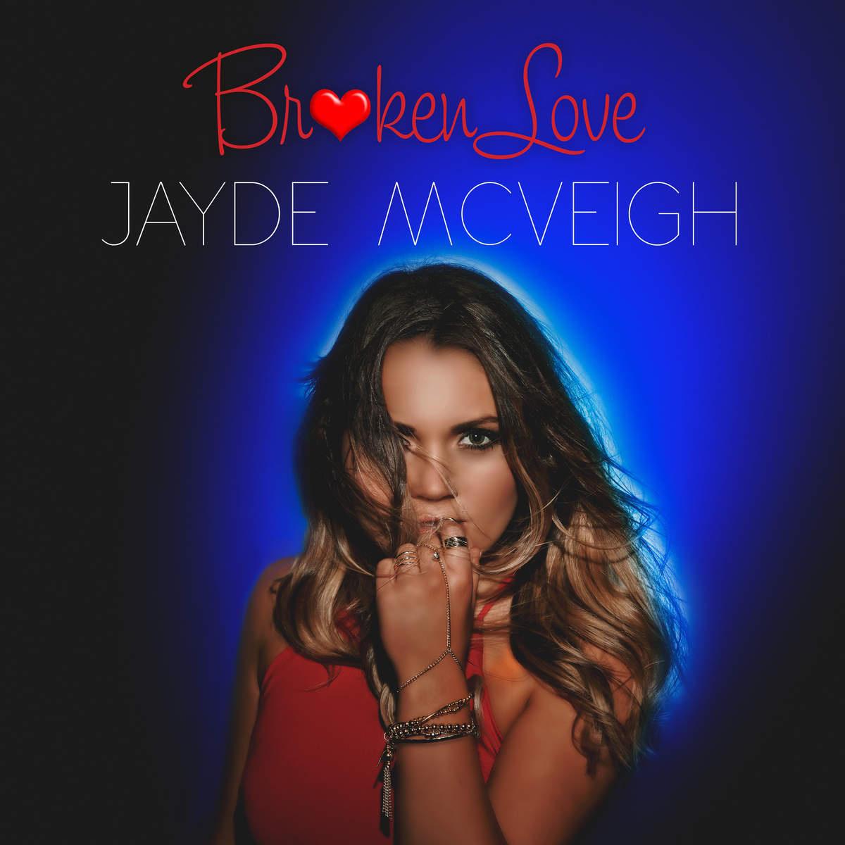 Jayde Mcveigh - Broken Love