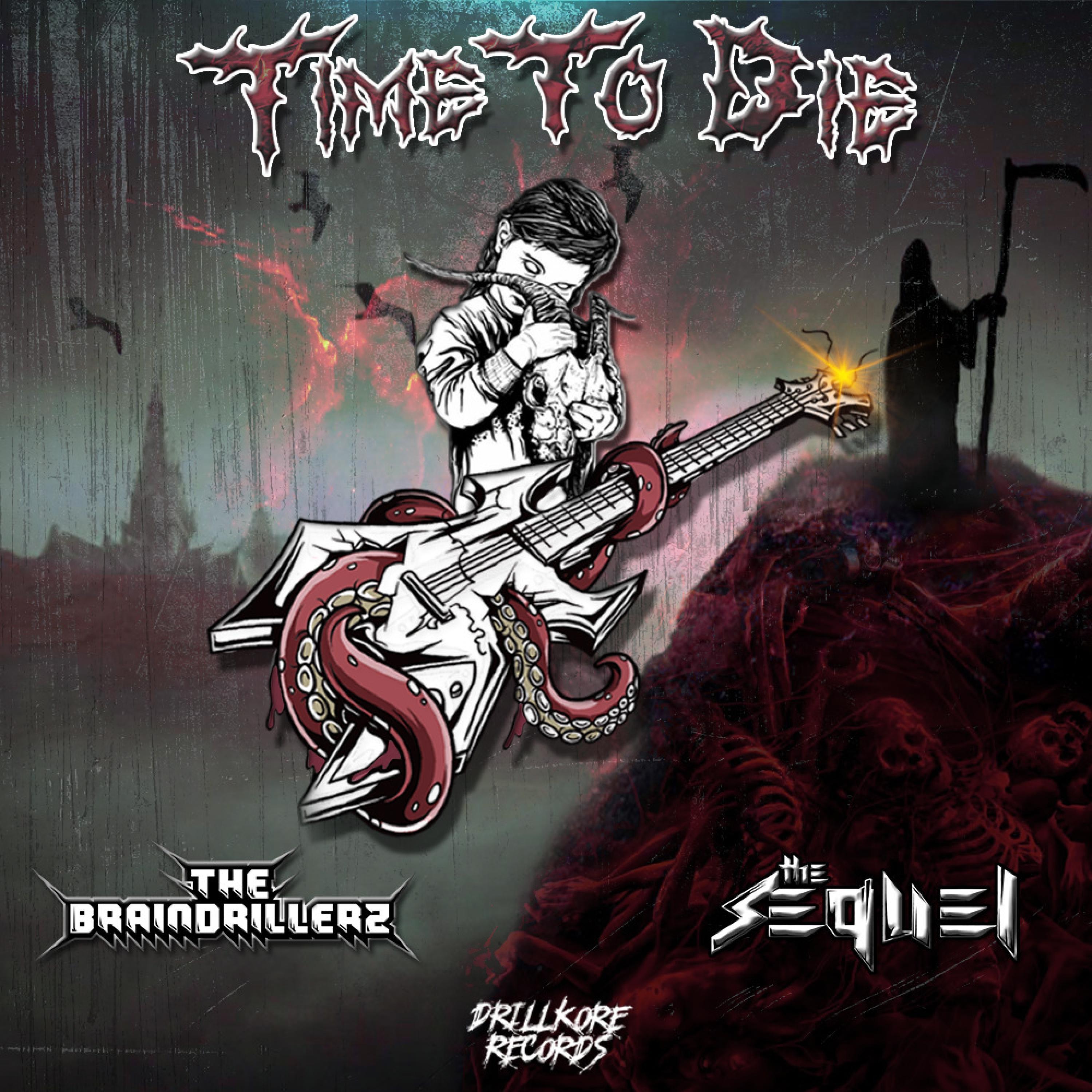 Time to Die (feat. The Sequel)