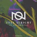 Feel Alright (feat. Guy Sebastian) [Remixes]专辑