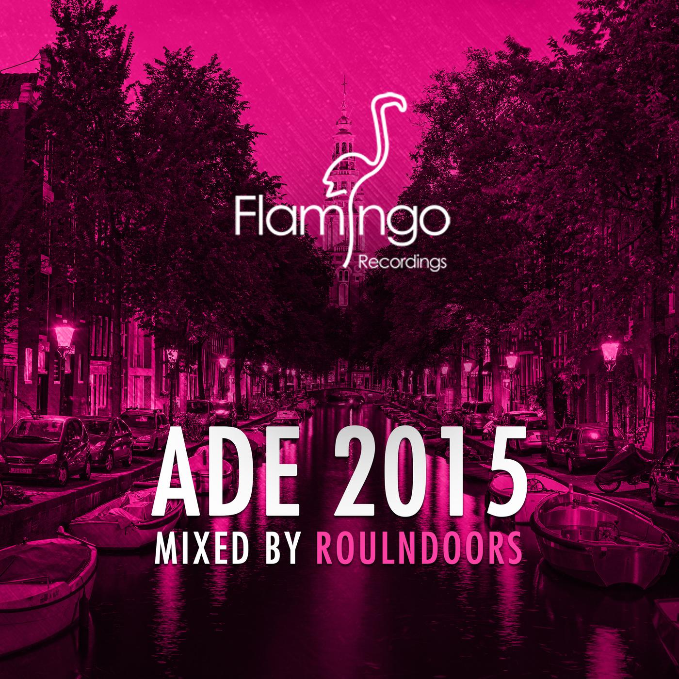 Flamingo ADE 2015 Exclusives
