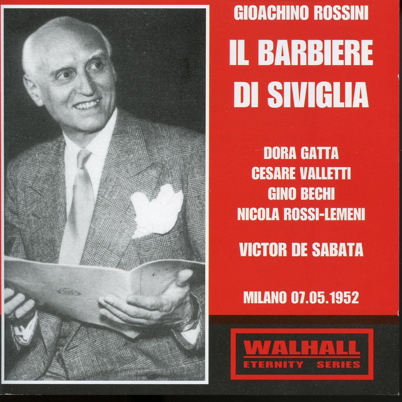 ROSSINI, G.: Barbiere di Siviglia (Il) (Bechi, Gatta, Valletti, Luise, Rossi-Lemeni, Milan La Scala Chorus and Orchestra, De Sabata) (1952)