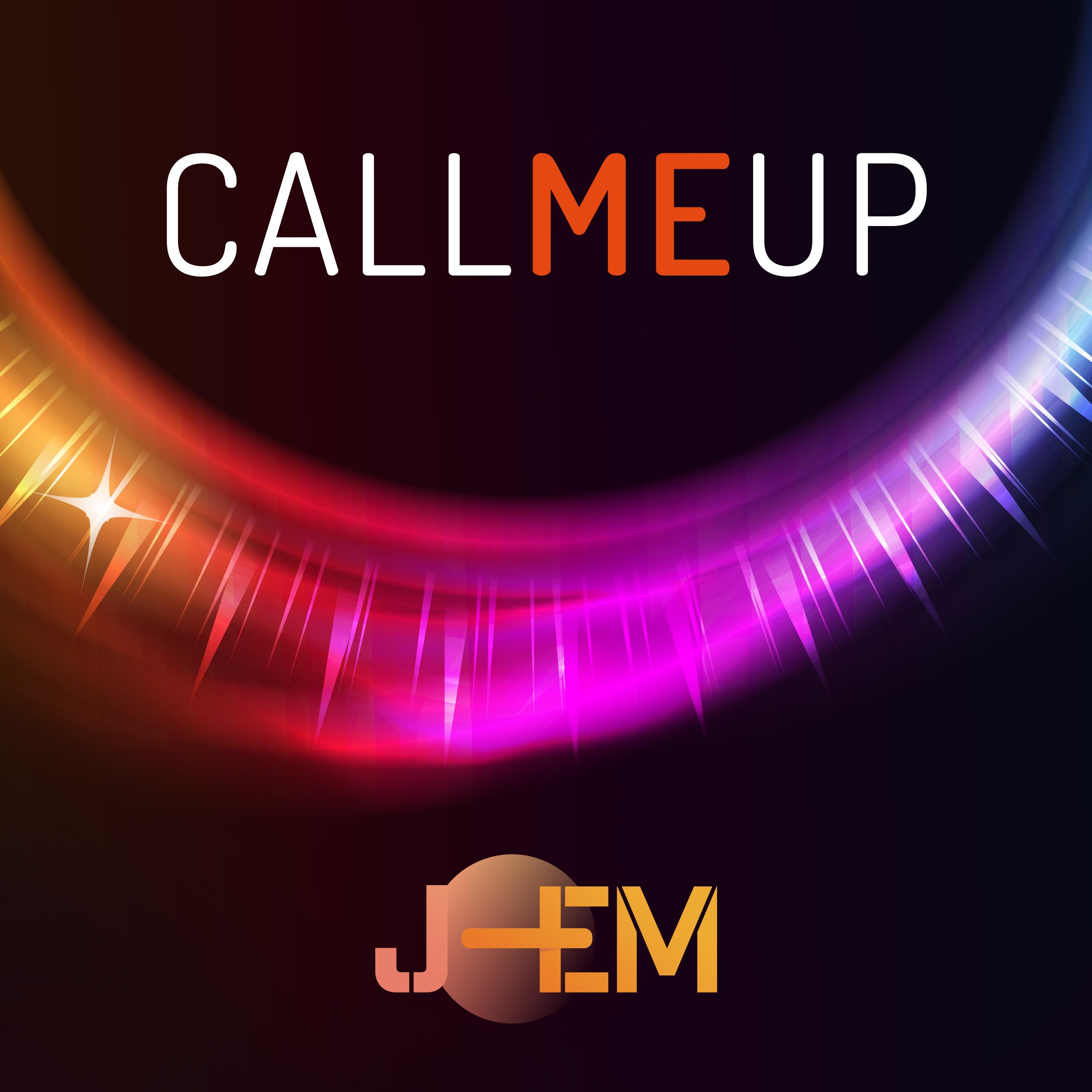 Call Me Up