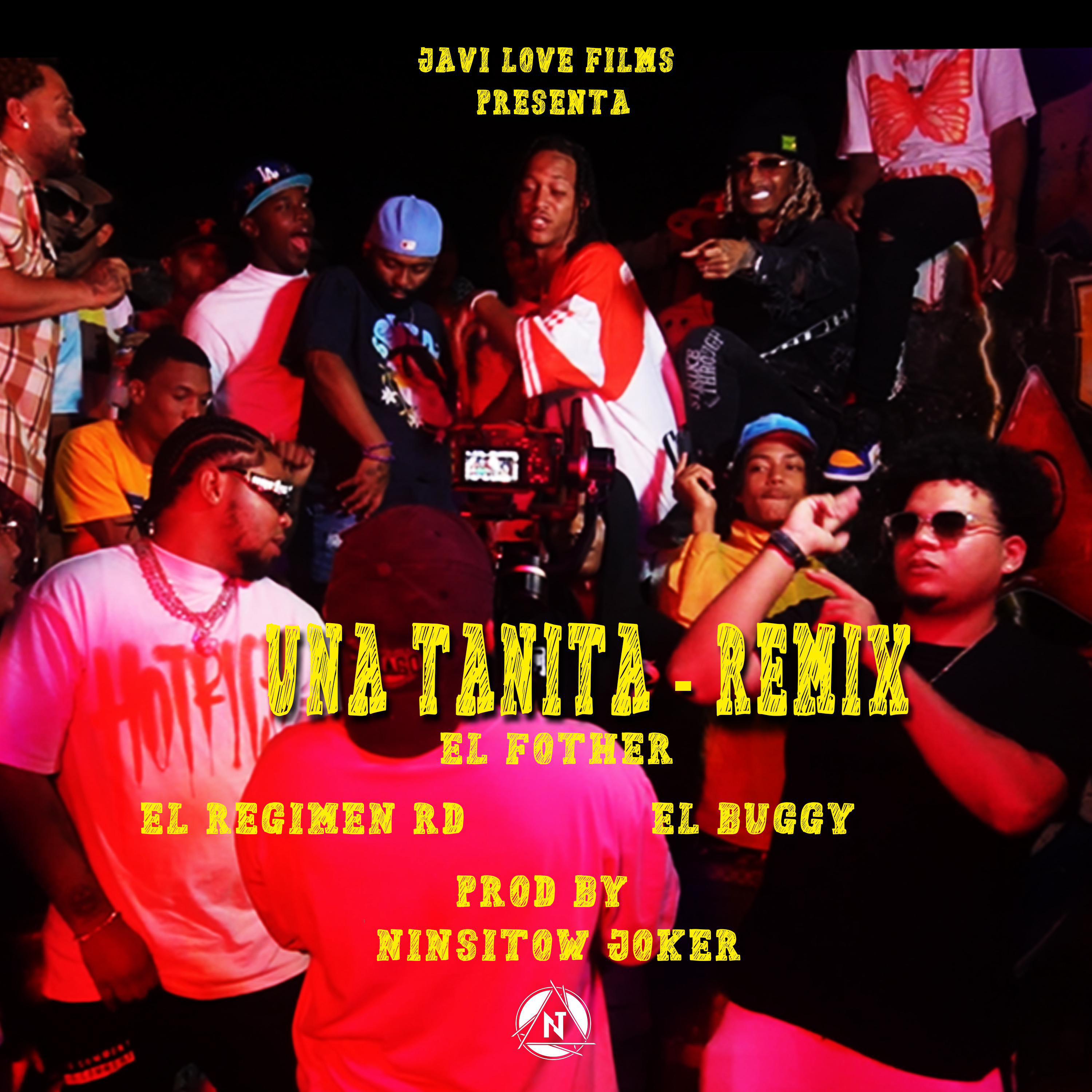 Ninsitow Joker - UNA TANITA (feat. El Fother, El Buggy RD & El Regimen) (Remix)