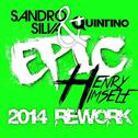 Epic (Henry Himself 2014 Rework)专辑