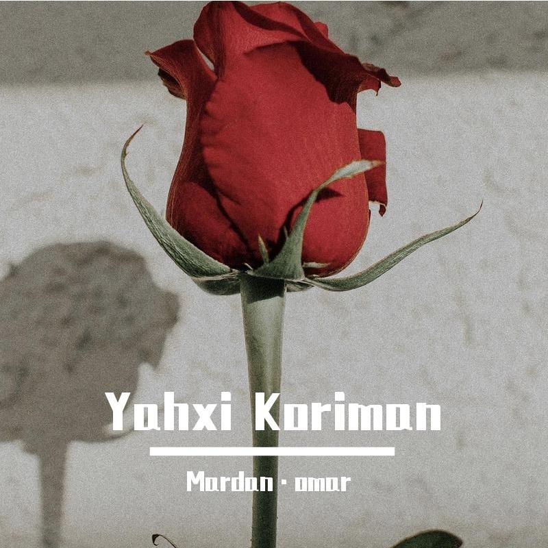 Yahxi Koriman（我爱你）