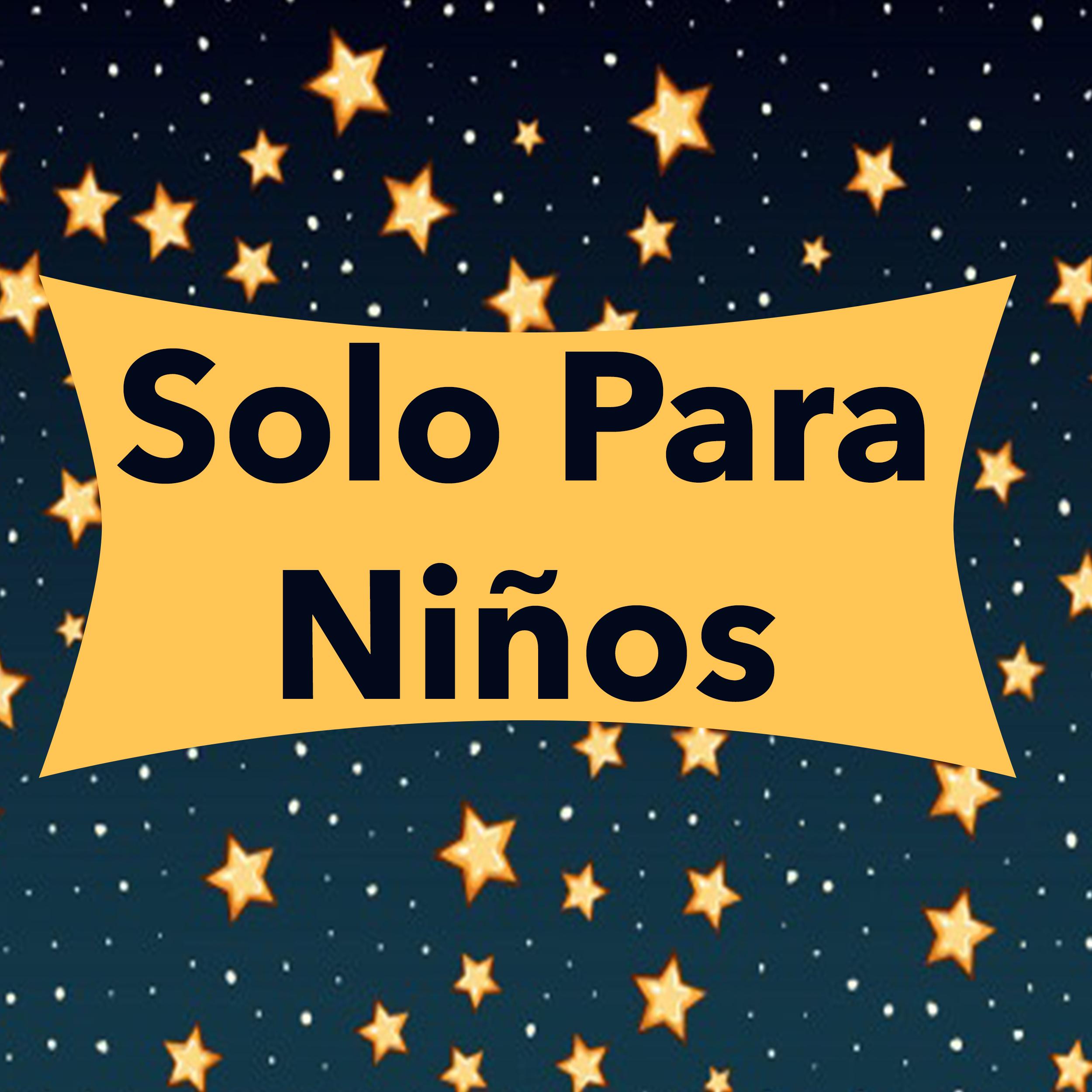 Solo para Niños