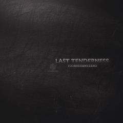 最后的温柔 LASTTENDERNESS（FEAT.YOONHEE）