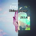 Divine Shelter（ZE1A Mashup）