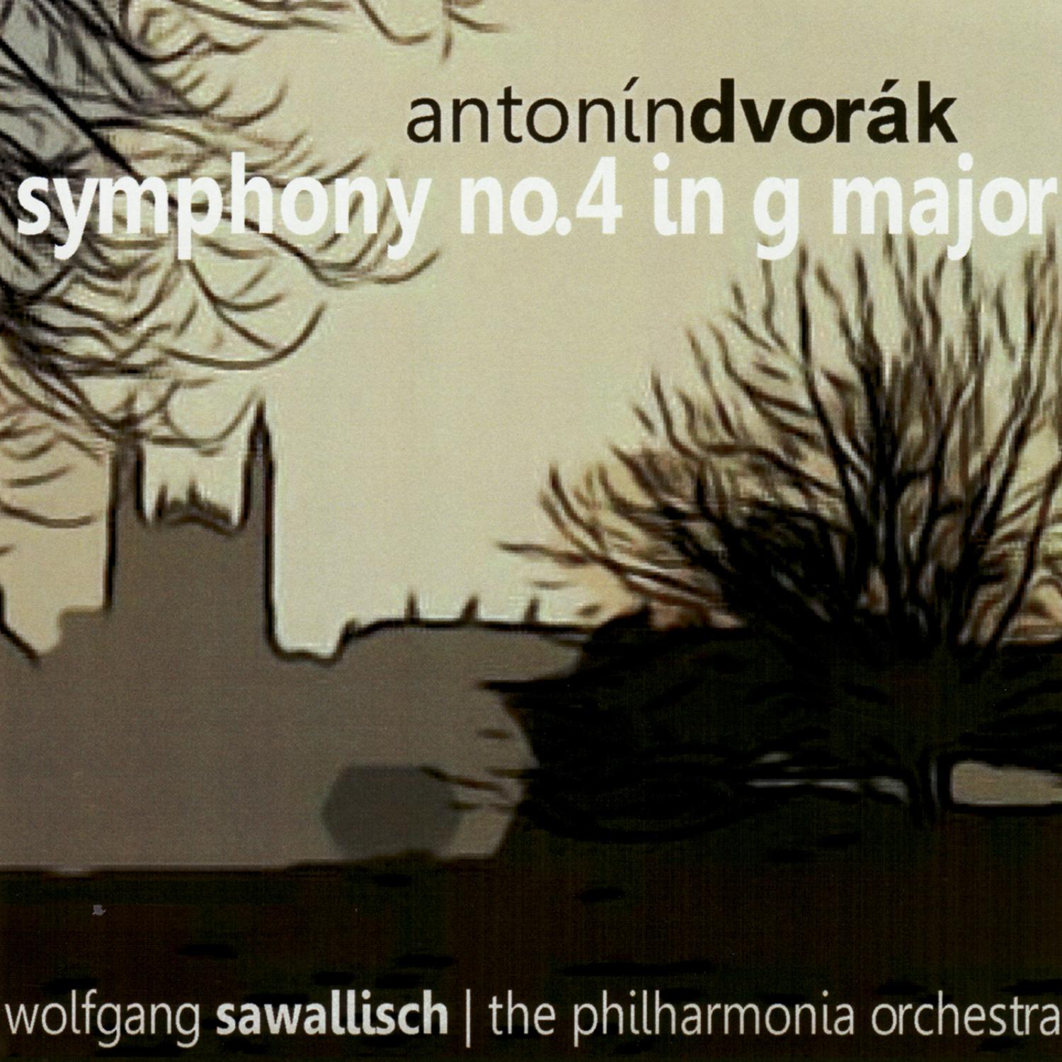 Dvořák: Symphony No. 4 in G Major