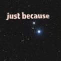 Just Because专辑