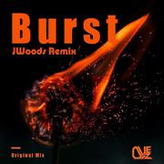 Burst (JWoods Remix)