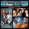 VH1 Music First: Behind The Music - The Jefferson Airplane / Jefferson Starship / Starship Collectio