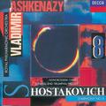 Shostakovich: Symphony No.8/Funeral and Triumphal Prelude/Novorosslisk Chimes