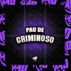 PESTINHAS 013 - Pau de Criminoso