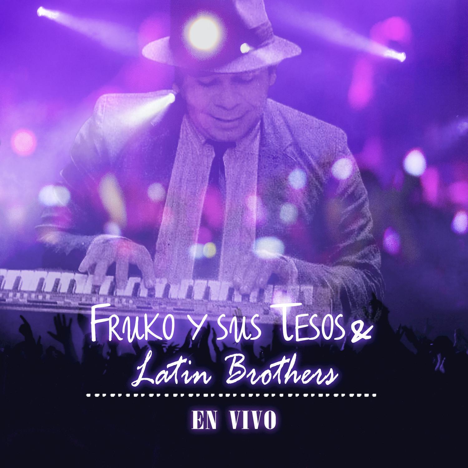 Fruko Y Sus Tesos & Latin Brothers En Vivo
