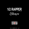 1/2 RAPPER （2015）专辑