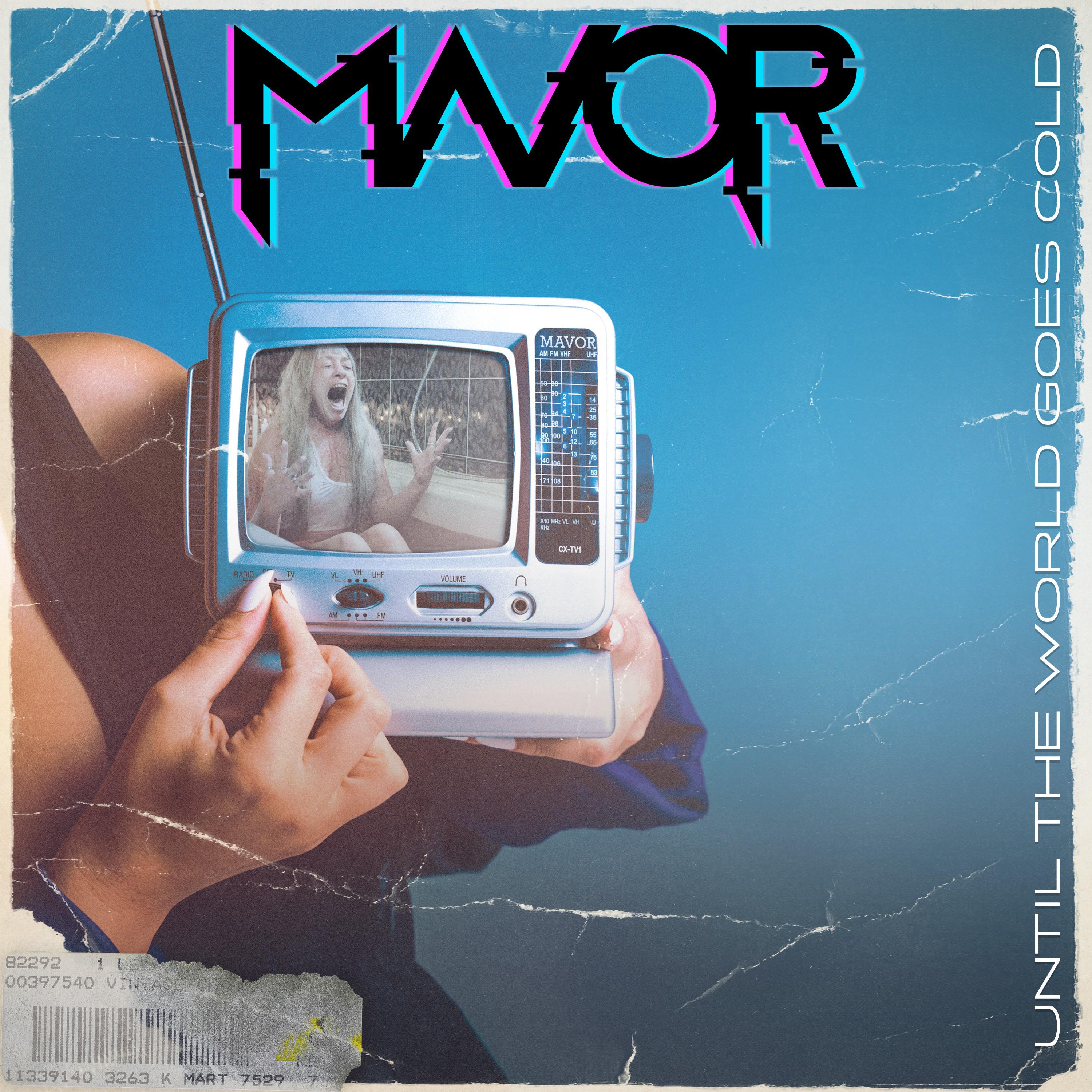 Mavor - Until the World Goes Cold