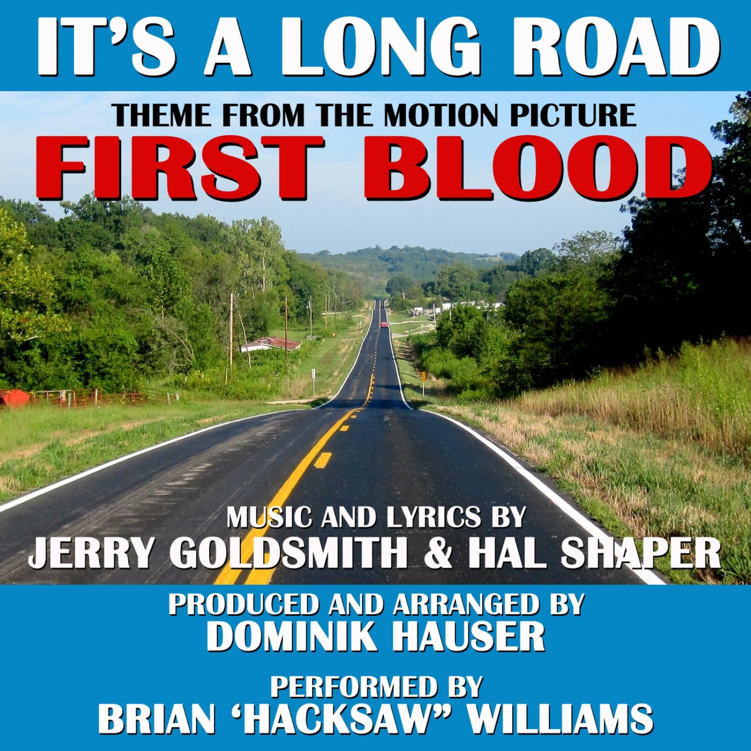 It's a Long Road - From the Motion Picture, FIRST BLOOD by Jerry Goldsmith and Hal Shaper