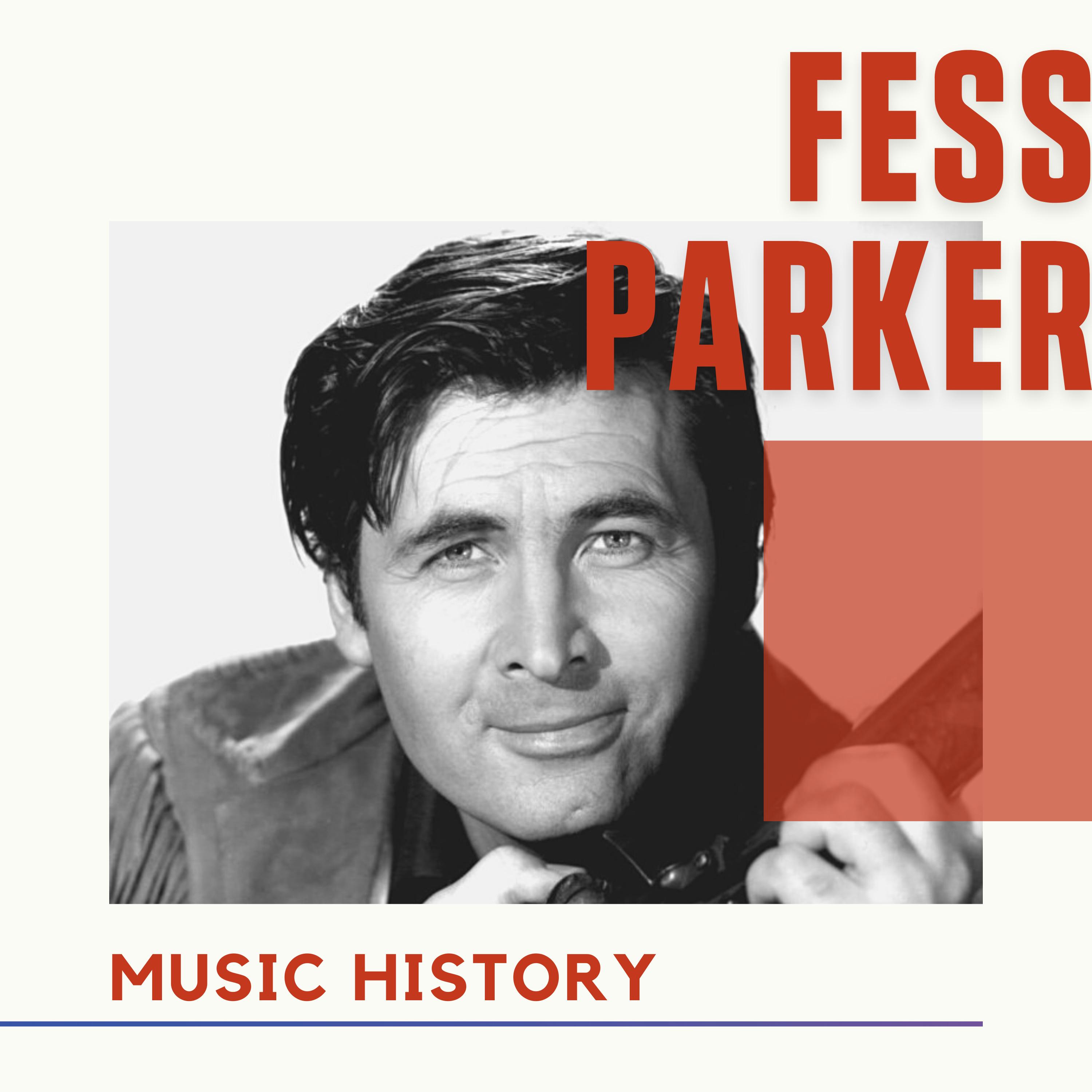 Fess Parker - Music History