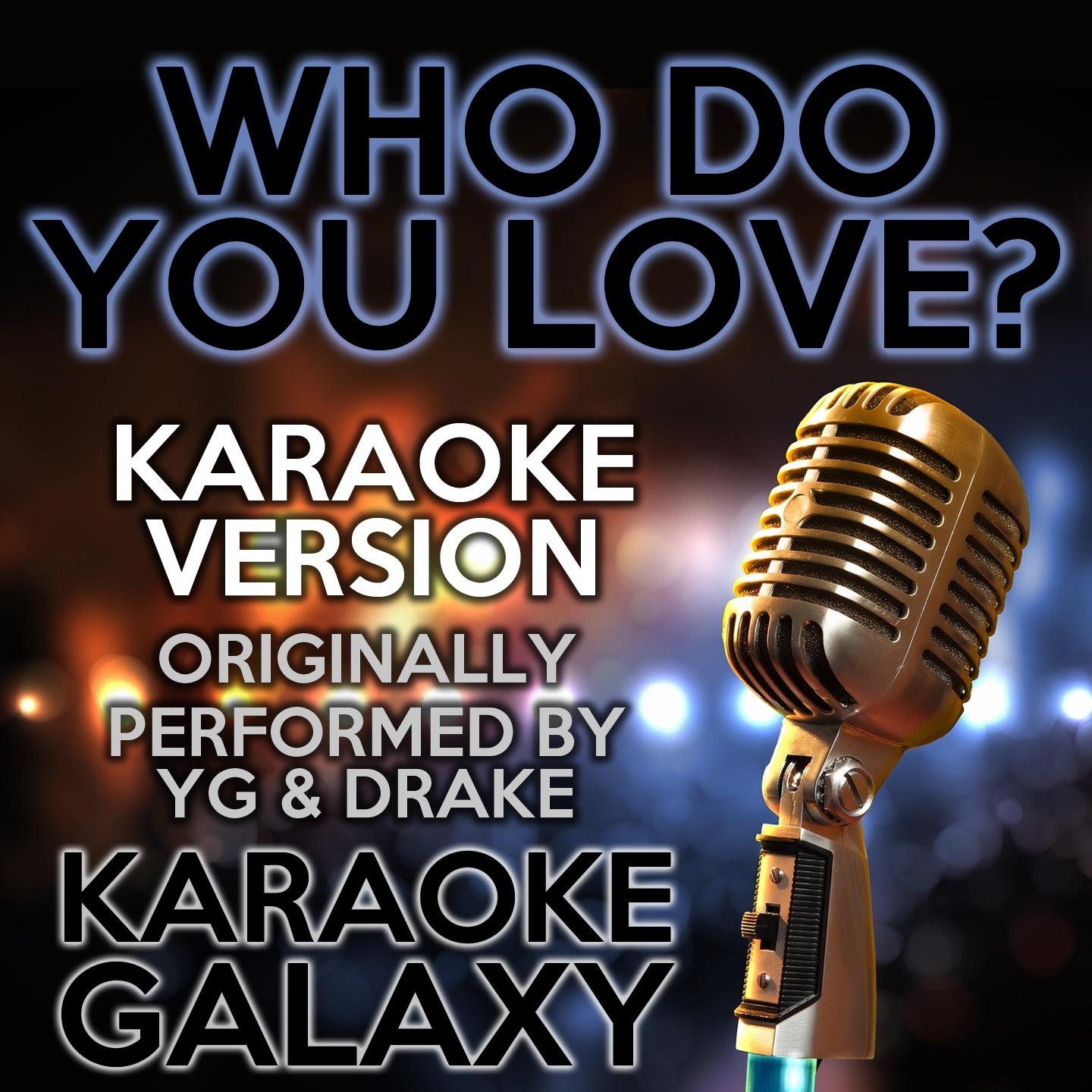 Who Do You Love? (Karaoke Version)