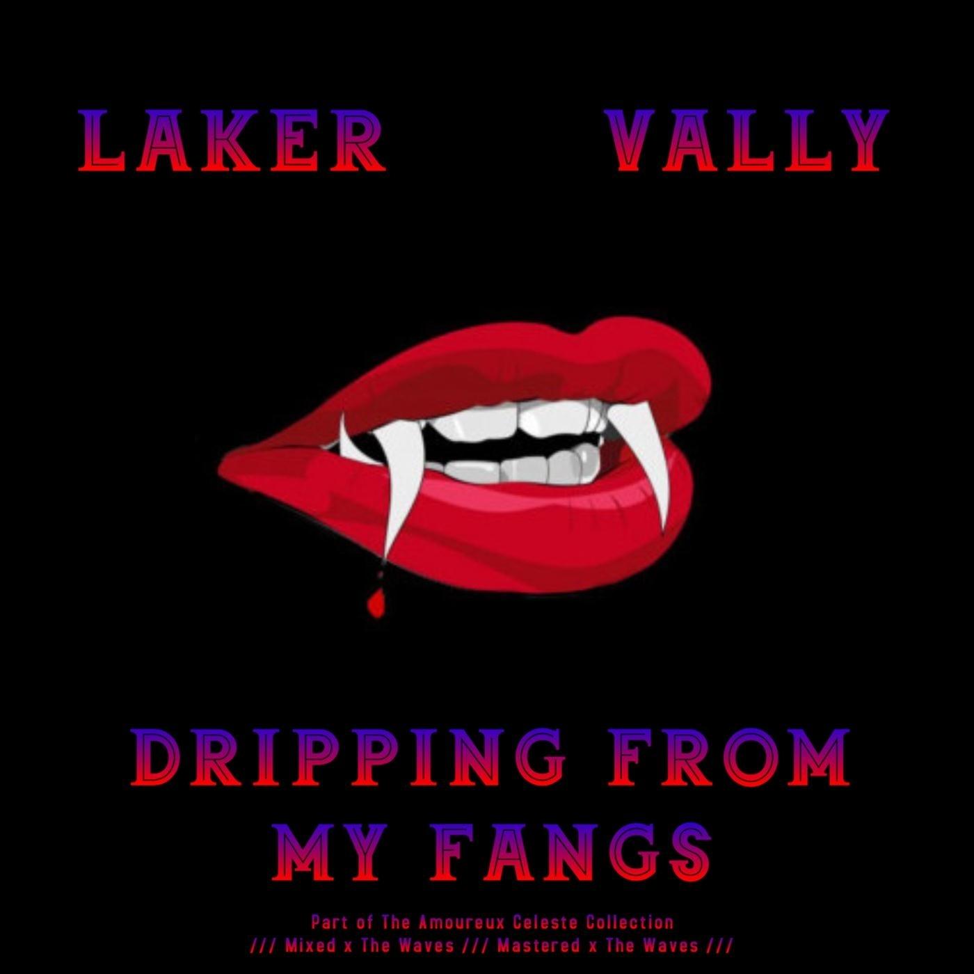 Dripping from My Fangs