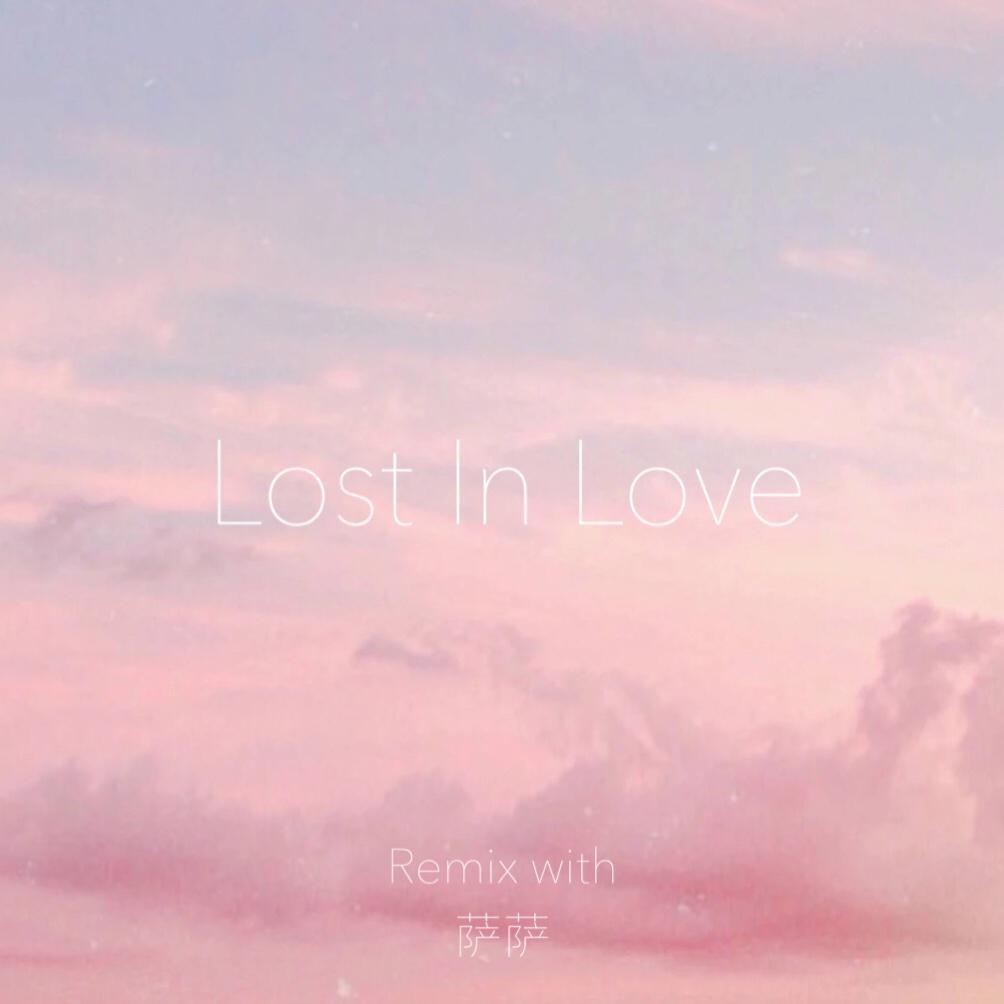 Lost In Love（说唱版）
