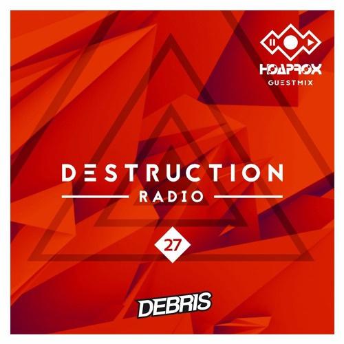 Destruction Radio 27 (Hoaprox Guestmix)专辑