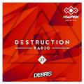 Destruction Radio 27 (Hoaprox Guestmix)