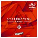 Destruction Radio 27 (Hoaprox Guestmix)专辑