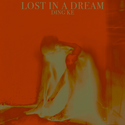 Lost In a Dream