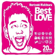 Noriyuki Makihara 20th Anniversary Best LOVE