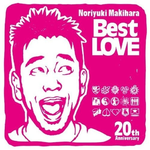 Noriyuki Makihara 20th Anniversary Best LOVE专辑